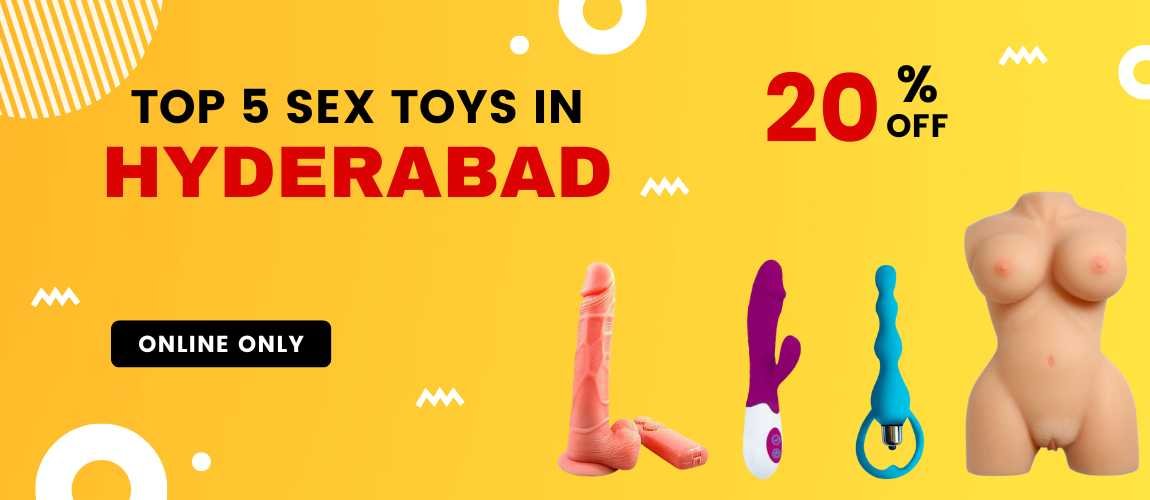 Top 5 Sex Toys in Hyderabad